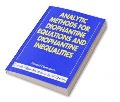Analytic Methods for Diophantine Equations and Diophantine Inequalities