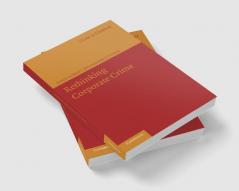 Rethinking Corporate Crime