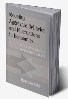 Modeling Aggregate Behavior and Fluctuations in Economics