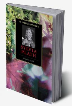 The Cambridge Companion to Sylvia Plath