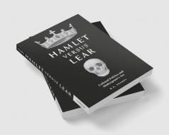 Hamlet Versus Lear