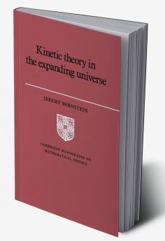 Kinetic Theory in the Expanding Universe
