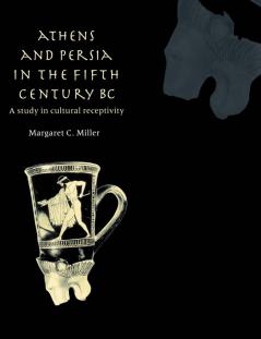Athens and Persia in the Fifth Century BC