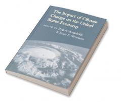 The Impact of Climate Change on the United States Economy