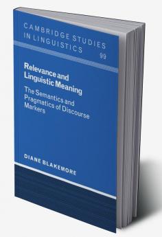 Relevance and Linguistic Meaning