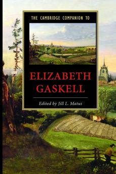 The Cambridge Companion to Elizabeth Gaskell