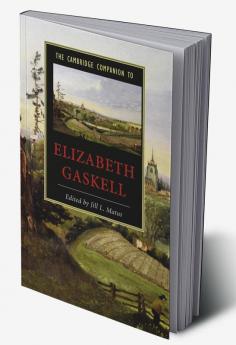 The Cambridge Companion to Elizabeth Gaskell