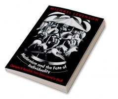 Modernism and the Fate of Individuality