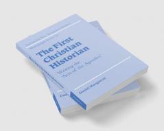 The First Christian Historian