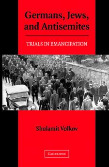 Germans Jews and Antisemites