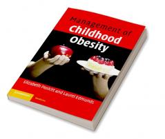 Management of Childhood Obesity
