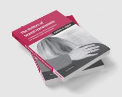 The Politics of Sexual Harassment