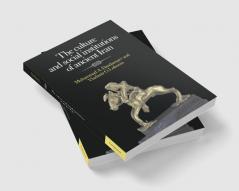 The Culture and Social Institutions of Ancient Iran