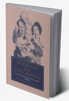 Medicine and the Five Senses