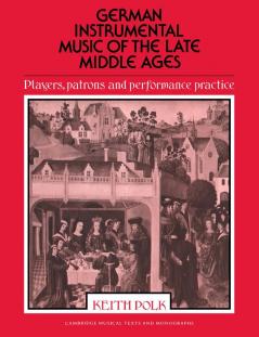 German Instrumental Music of the Late Middle Ages