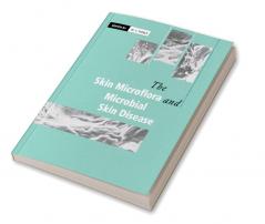 The Skin Microflora and Microbial Skin Disease