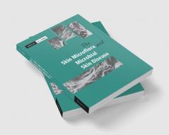 The Skin Microflora and Microbial Skin Disease