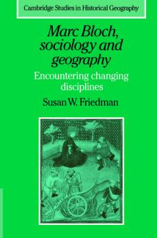 Marc Bloch Sociology and Geography