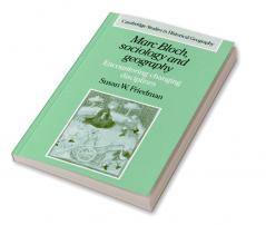 Marc Bloch Sociology and Geography