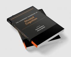 The Cambridge Handbook of Situated Cognition