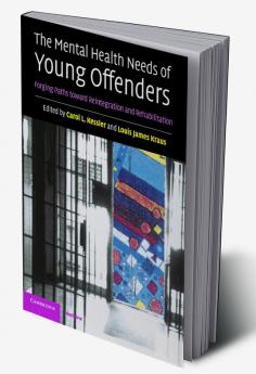 The Mental Health Needs of Young Offenders