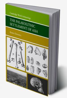 The Palaeolithic Settlement of Asia