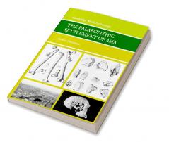The Palaeolithic Settlement of Asia