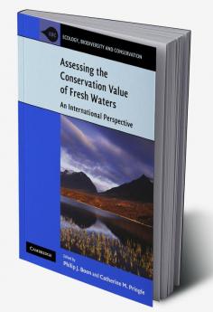 Assessing the Conservation Value of Freshwaters