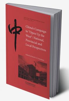 China's Campaign to 'Open Up the West'