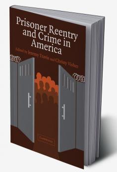 Prisoner Reentry and Crime in America