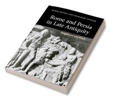 Rome and Persia in Late Antiquity