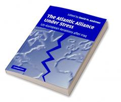 The Atlantic Alliance Under Stress