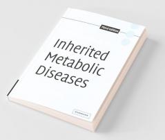 A Clinical Guide to Inherited Metabolic Diseases
