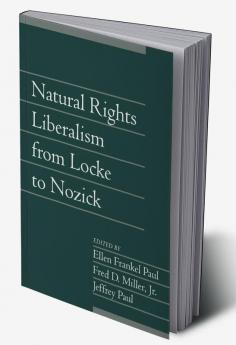 Natural Rights Liberalism from Locke to Nozick