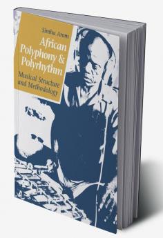 African Polyphony and Polyrhythm