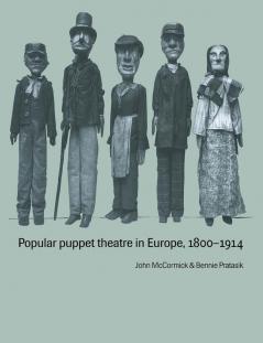Popular Puppet Theatre in Europe 1800 1914