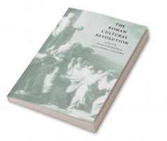 The Roman Cultural Revolution