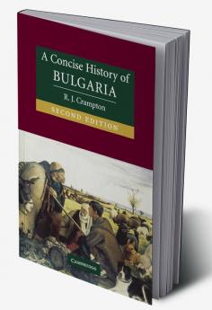 A Concise History of Bulgaria