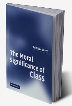 The Moral Significance of Class
