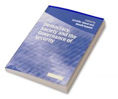 Democracy Society and the Governance of Security