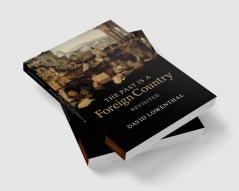 The Past is a Foreign Country - Revisited