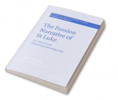 The Passion Narrative of St Luke