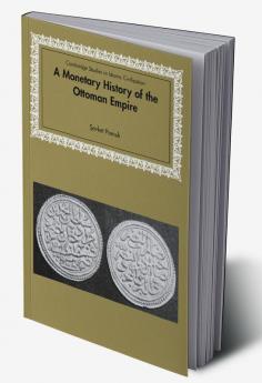 A Monetary History of the Ottoman Empire