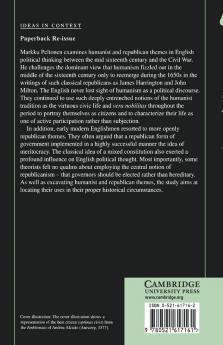 Classical Humanism and Republicanism in English Political Thought 1570 1640