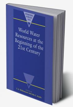 World Water Resources at the Beginning of the Twenty-First Century