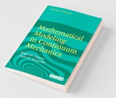 Mathematical Modeling in Continuum Mechanics