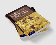 The Economic Implications of Aging Societies