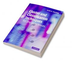 Cluster and Classification Techniques for the Biosciences