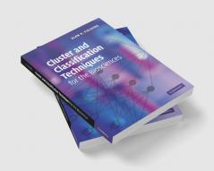Cluster and Classification Techniques for the Biosciences