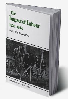 The Impact of Labour 1920 1924